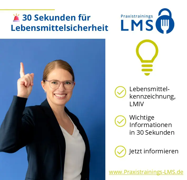 Une femme souriante pointe vers le haut. Texte : « 30 secondes pour la sécurité alimentaire ». Logo de Praxistrainings LMS, liste avec des informations sur LMIV. Site Web : www.Praxistrainings-LMS.de.