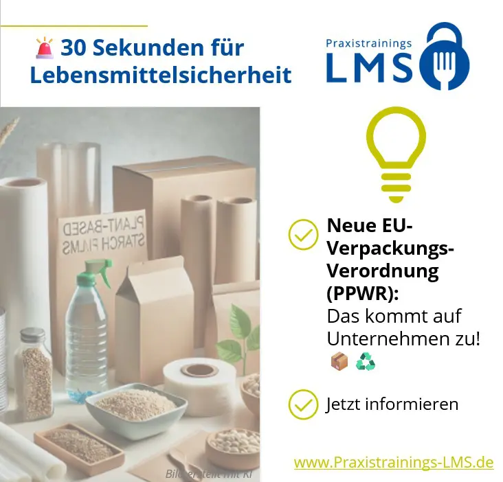 Nachhaltige Lebensmittelverpackungen und Hinweis auf neue EU-Verpackungsverordnung (PPWR) für Unternehmen – Jetzt bei Praxistrainings LMS informieren