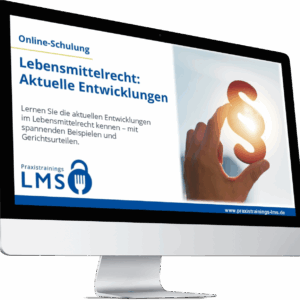 Monitor mit Schulung „Lebensmittelrecht: Aktuelle Entwicklungen“ von Praxistrainings LMS, daneben eine Hand hält ein leuchtendes Paragrafenzeichen.