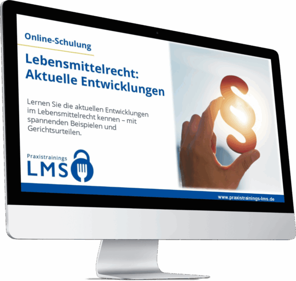 Monitor mit Schulung „Lebensmittelrecht: Aktuelle Entwicklungen“ von Praxistrainings LMS, daneben eine Hand hält ein leuchtendes Paragrafenzeichen.