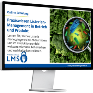 Online-Schulung Listerienmanagement – Darstellung von Listeria monocytogenes in Lebensmitteln und Produktionsumfeld