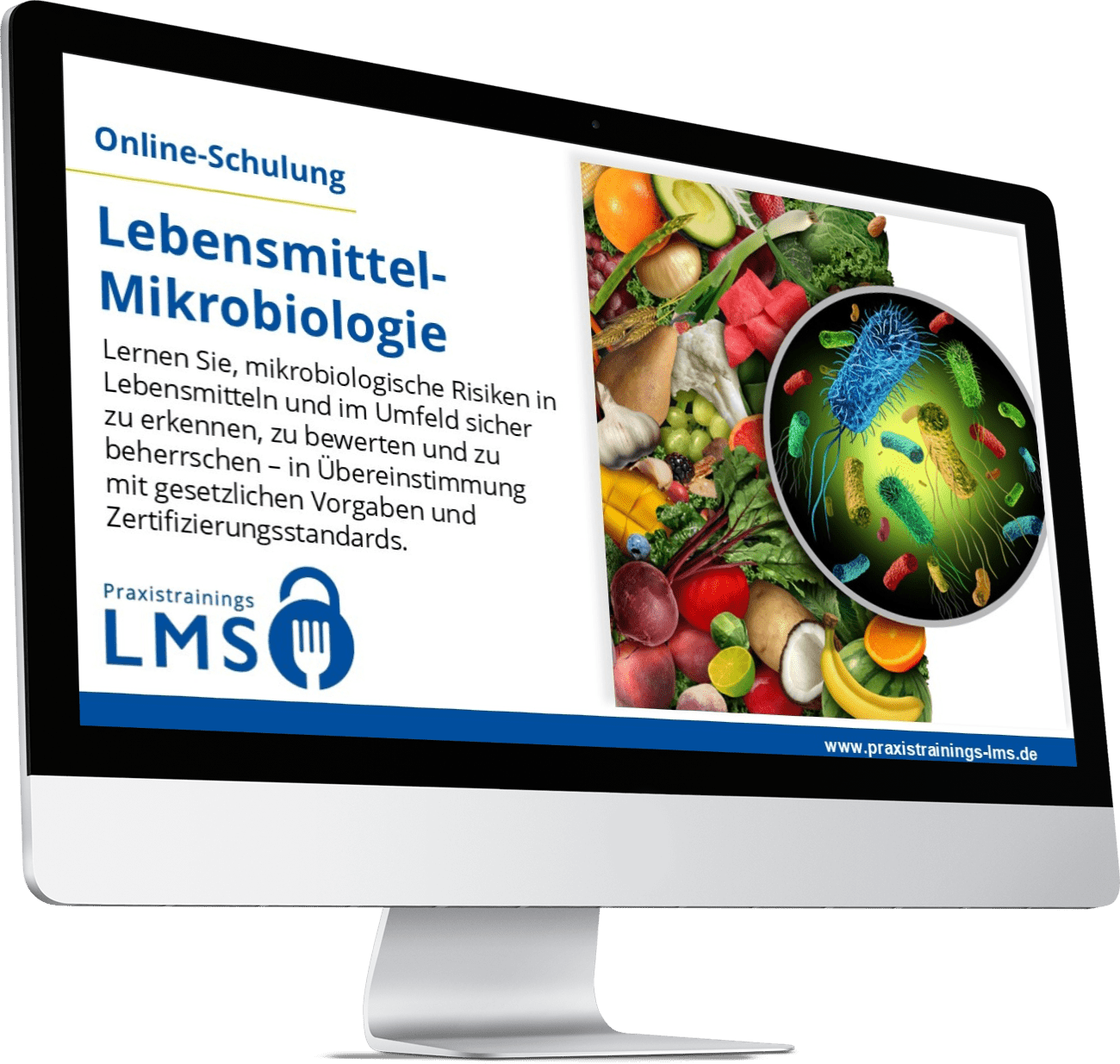 Online-Schulung Lebensmittel-Mikrobiologie – mikrobiologische Risiken in Lebensmitteln erkennen, bewerten und beherrschen.