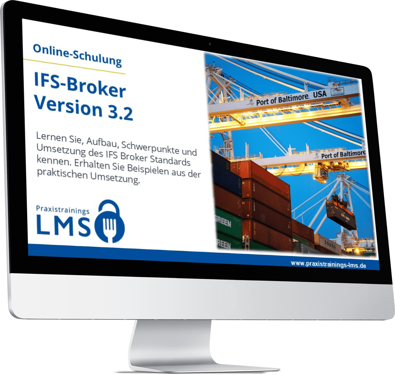 Monitor mit Online-Schulung „IFS Broker Version 3.2“ von Praxistrainings LMS, daneben ein Containerhafen mit Kränen und Containern.