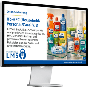 Online-Schulung zum IFS HPC Standard (Household/Personal/Care) V.3 auf Praxistrainings LMS mit Produktbeispielen und Lerninhalten zur praxisnahen Umsetzung.